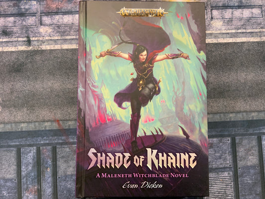 Shade Of Khaine A Maleneth Witchblade Novel By Evan Dicken