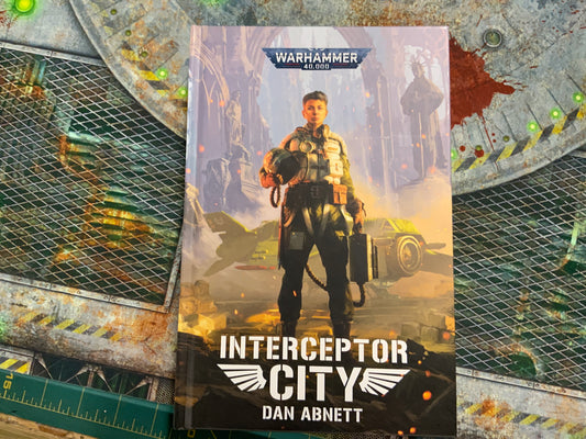 Warhammer 40,000 Interceptor City Dan Abnett