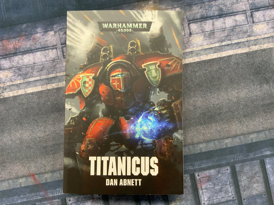 Warhammer 40,000 Titanicus By Dan Abnett